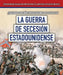 ¿Realidad O Ficción? Investiguemos Las Causas de la Guerra de Secesión Estadounidense (Fact or Fiction? Considering Different Opinions Surrounding the by Tayler Cole, Esther Sarfatti