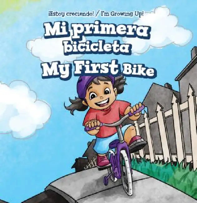 Mi Primera Bicicleta / My First Bike by Gabriel Merrick, Fatima Rateb