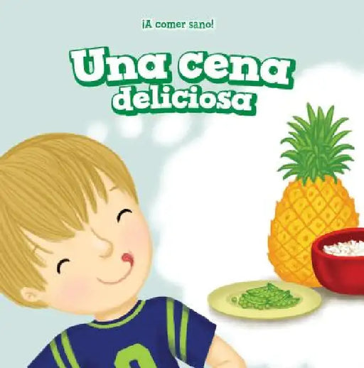 Una Cena Deliciosa (Dinner Is Delicious) by Jamal Hendricks, Esther Ortiz