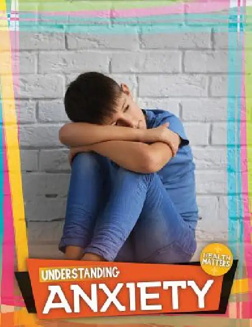 Understanding Anxiety by Holly Duhig