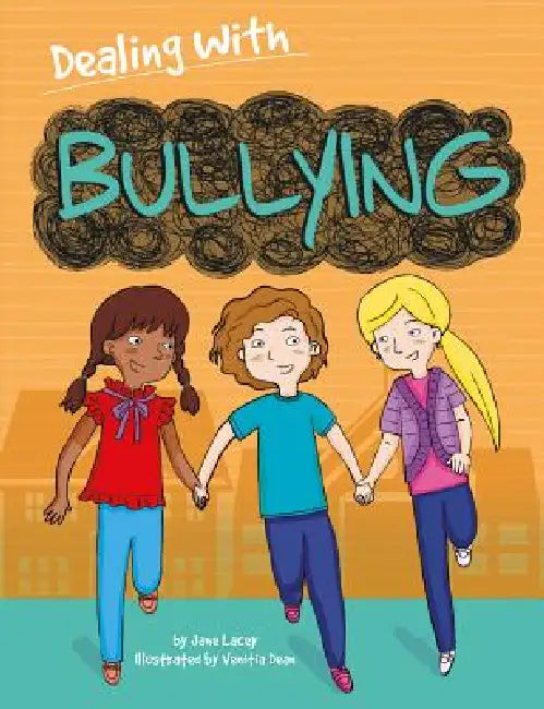 Bullying by Jane Lacey
