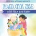 Imagination Zone with Max and Kate by Mick Manning