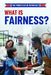 What Is Fairness? by Joshua Turner