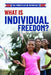 What Is Individual Freedom? by Joshua Turner