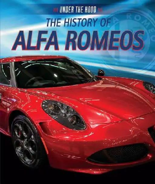 The History of Alfa Romeos by Seth Kingston