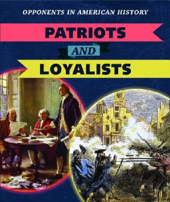 Patriots and Loyalists by Nathan Miloszewski