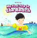 My First Trip to the Beach by Greg Roza