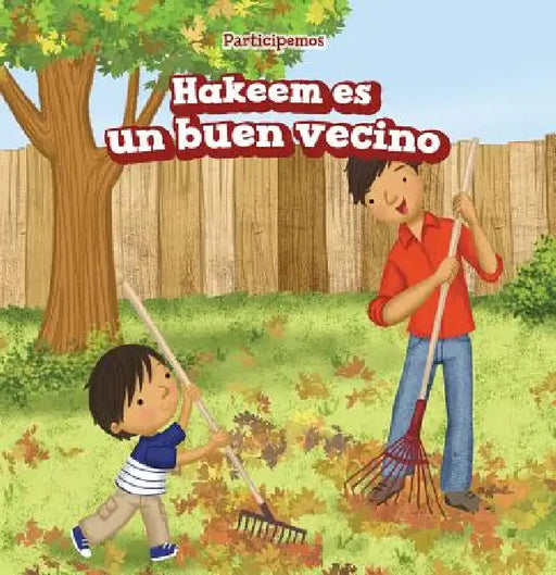 Hakeem Es Un Buen Vecino (Hakeem Is a Good Neighbor) by Cathy Vargo, Eida de la Vega