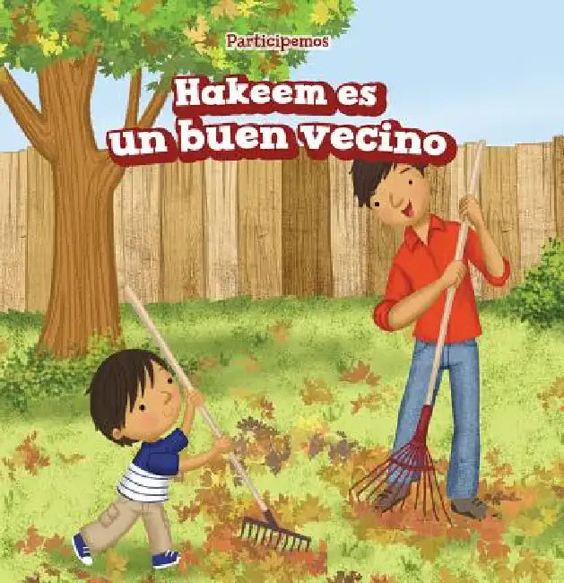 Hakeem Es Un Buen Vecino (Hakeem Is a Good Neighbor) by Cathy Vargo, Eida de la Vega