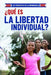 ¿Qué Es La Libertad Individual? (What Is Individual Freedom?) by Joshua Turner