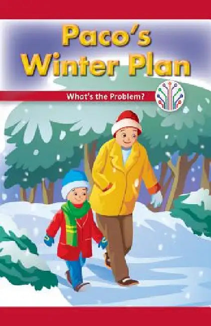 Paco's Winter Plan: What's the Problem? by Lela Lawson