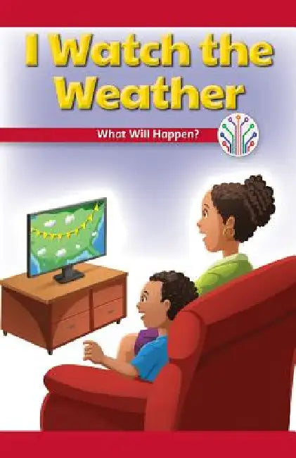 I Watch the Weather: What Will Happen? by Gillian Clifton