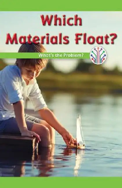 Which Materials Float?: What's the Problem? by Dale Dixon