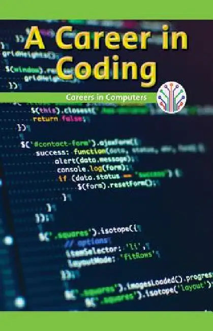 A Career in Coding: Careers in Computers by Rory McCallum