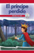 El Príncipe Perdido: Mantenerse Ahí (the Lost Prince: Sticking to It) by Manuel Martinez