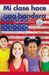 Mi Clase Hace Una Bandera: Fragmentar El Problema (My Class Makes a Flag: Breaking Down the Problem) by Corina Jeffries
