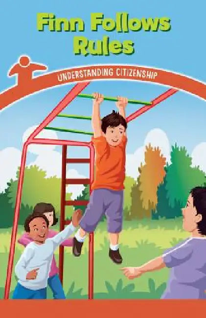 Finn Follows Rules: Understanding Citizenship by Spencer Toole