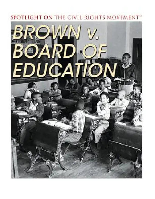 Brown V. Board of Education by Kathy Furgang