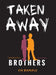 Taken Away by Cyn Bermudez