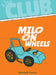 Milo on Wheels by Elizabeth Gordon