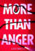 More Than Anger by Lexi Bruce