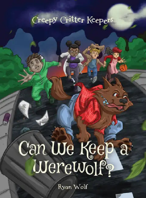 Can We Keep a Werewolf? by Ryan Wolf