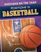 Positions in Basketball by Amy B. Rogers