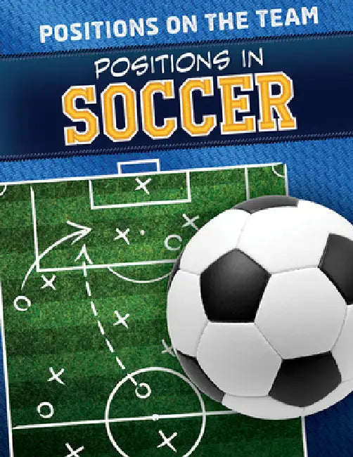 Positions in Soccer by Emmett Martin