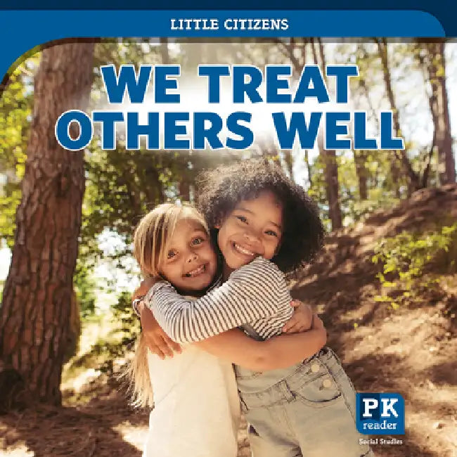 We Treat Others Well by Theresa Emminizer