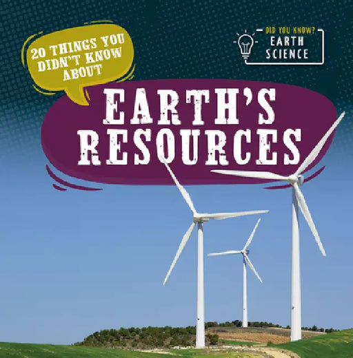 20 Things You Didn't Know about Earth's Resources by Doug Bradley