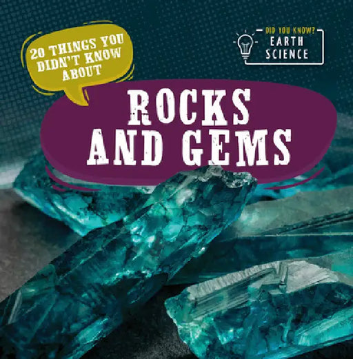 20 Things You Didn't Know about Rocks and Gems by Marie Morrison