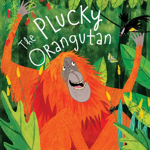 The Plucky Orangutan by Catherine Veitch