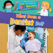 What Does a Dentist Do? by Alix Wood