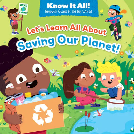 Let's Learn All about Saving Our Planet! by Camilla de la Bédoyère, Steve Wood