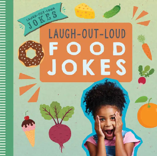 Laugh-Out-Loud Food Jokes by Caitie McAneney