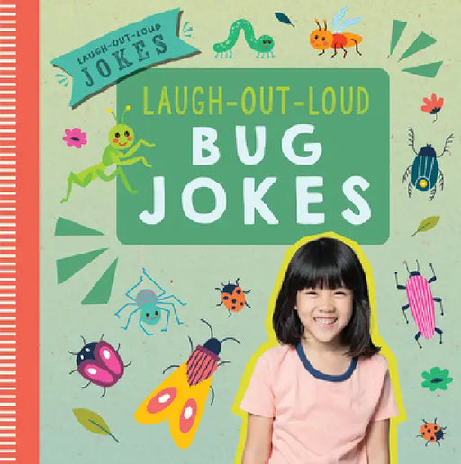 Laugh-Out-Loud Bug Jokes by Leona Fowler