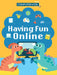 Having Fun Online by Clive Gifford