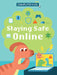 Staying Safe Online by Clive Gifford