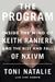The Program: Inside the Mind of Keith Raniere and the Rise and Fall of Nxivm by Toni Natalie