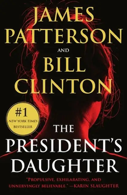 The President's Daughter: A Thriller by James Patterson