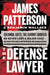 The Defense Lawyer: The Barry Slotnick Story by James Patterson