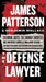 The Defense Lawyer: The Barry Slotnick Story by James Patterson