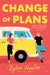 Change of Plans by Dylan Newton