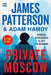 Private Moscow by James Patterson