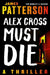 Alex Cross Must Die: A Thriller by James Patterson
