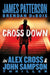 Cross Down: An Alex Cross and John Sampson Thriller by James Patterson