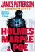 Holmes, Marple & Poe: The Greatest Crime-Solving Team of the Twenty-First Century by James Patterson