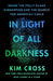 In Light of All Darkness: Inside the Polly Klaas Kidnapping and the Search for America's Child by Kim Cross