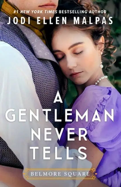 A Gentleman Never Tells by Jodi Ellen Malpas