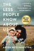 The Less People Know about Us: A Mystery of Betrayal, Family Secrets, and Stolen Identity by Axton Betz-Hamilton